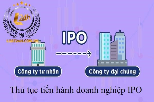 Thủ tục tiến hành doanh nghiệp IPO