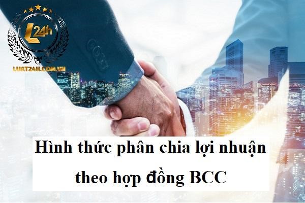 Lợi nhuận trong hợp đồng BCC phân chia như thế nào