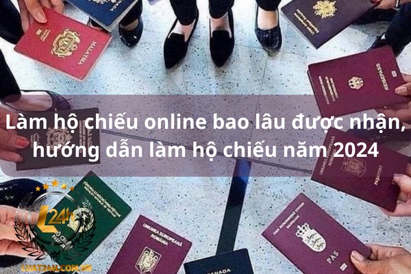 Hướng dẫn làm hộ chiếu online