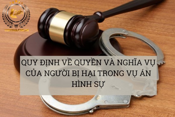 Quyền và nghĩa vụ của người bị hại